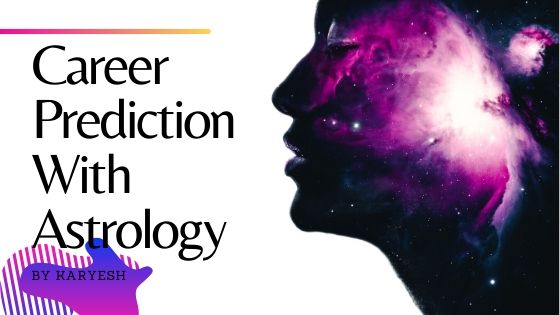 Career Prediction With Astrology